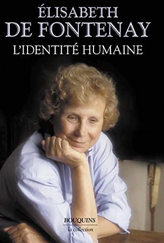 Fontenay, Elisabeth de L'Identité Humaine