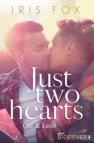 Iris Fox Just Two Hearts: Ole & Leon (Just-Love, Band 2)