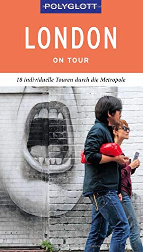 Josephine Grever Polyglott On Tour Reiseführer London: Individuelle Touren Durch Die Stadt