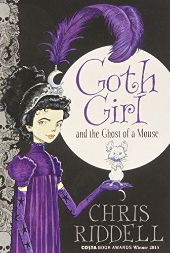 Chris Riddell Goth Girl 01 And The Ghost Of A Mouse