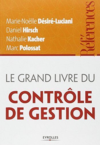 Marie-Noëlle Desiré-Luciani Le Grand Livre Du Contrôle De Gestion