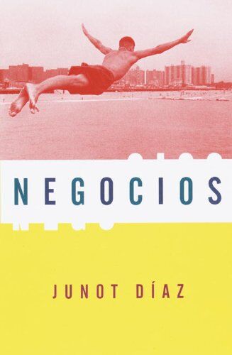 Junot Diaz Negocios: (Spanish-Language Edition Of Drown) (Vintage Espanol)