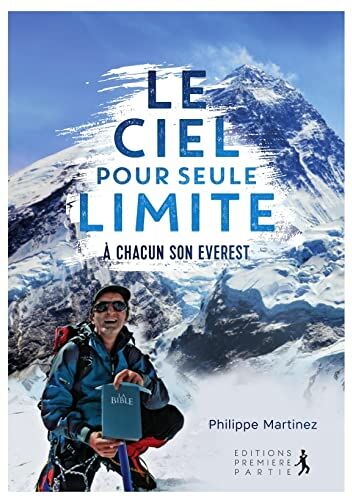 Philippe Martinez Le Ciel Pour Seule Limite (Nouvelle Édition)