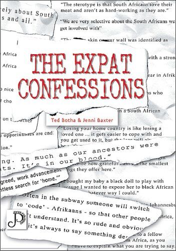 Ted Botha Expat Confessions, The