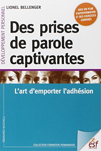 Lionel Bellenger Des Prises De Parole Captivantes : L'Art D'Emporter L'Adhésion