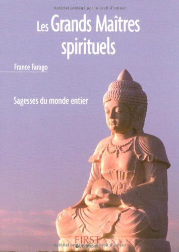 France Farago Les Grands Maîtres Spirituels
