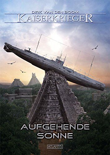 Boom, Dirk van den Kaiserkrieger 7: Aufgehende Sonne