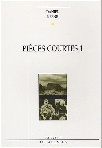 Daniel Keene Pièces Courtes 1