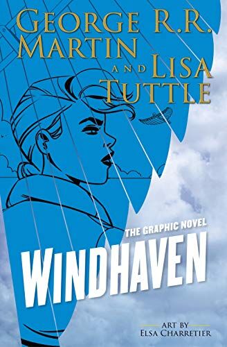 Martin, George R. R. Windhaven: A Graphic Novel