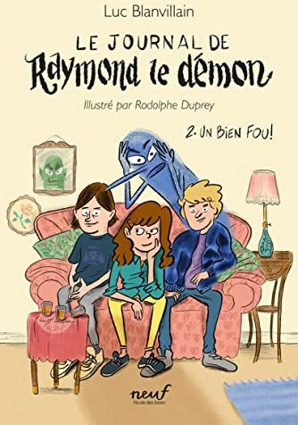 Luc Blanvillain Le Journal De Raymond Le Démon - Tome 2 - Un Bien Fou