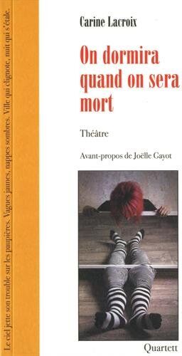 Carine Lacroix On Dormira Quand On Sera Mort