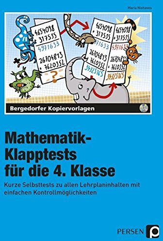 Maria Niehaves Mathematik-Klapptests Für Die 4. Klasse: Kurze Selbsttests Zu Allen Lehrplaninhalten Mit Einfachen Kontrollmöglichkeiten - Inkl. Cd