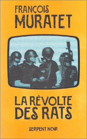 François Muratet La Révolte Des Rats (Serpentaire)