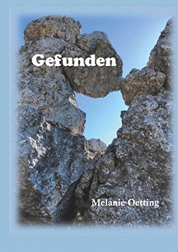 Melanie Oetting Gefunden: Begegnungen Im Alltag