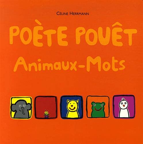 Céline Herrmann Poète Pouêt : Animaux-Mots