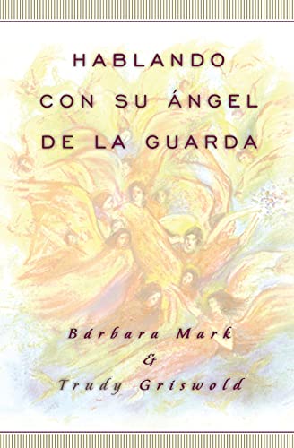 Trudy Griswold Hablando Con Su Angel (Angelspeak)