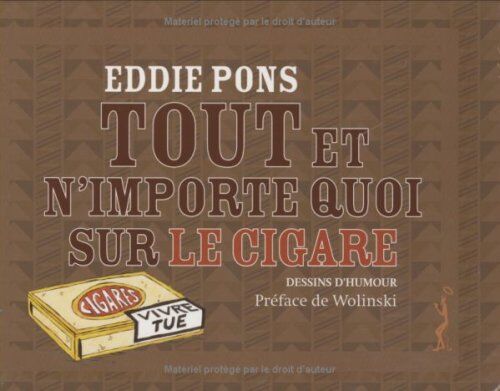 Eddie Pons Tout Et N'Importe Quoi Sur Le Cigare