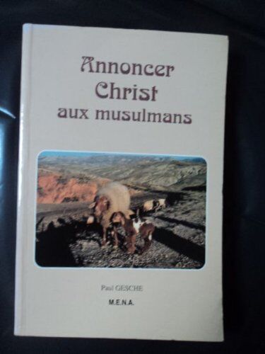 Gesche Annoncer Christ Aux Musulmans