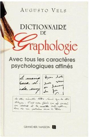 Augusto Vels Dictionnaire De Graphologie Et Des Termes Psychologiques Correspondants