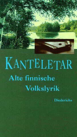 Trudelies Hofmann Kanteletar. Alte Finnische Volkslyrik