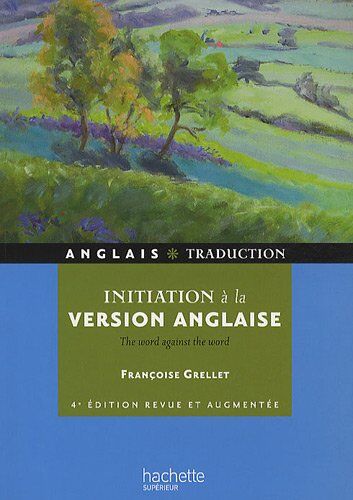 Françoise Grellet Initiation À La Version Anglaise : The Word Against The Word