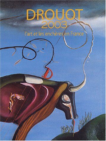 Gilles-François Picard Drouot 2003 : L'Art Et Les Enchères En France