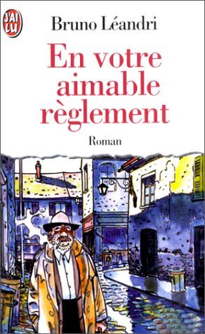 Bruno Léandri En Votre Aimable Règlement (Littérature Générale)