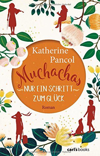 Katherine Pancol Muchachas: Nur Ein Schritt Zum Glück - Roman Bd. 3