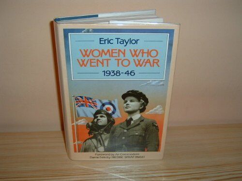 Eric Taylor Women Who Went To War