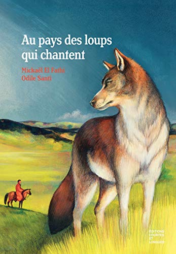 Mickaël El Fathi Au Pays Des Loups Qui Chantent