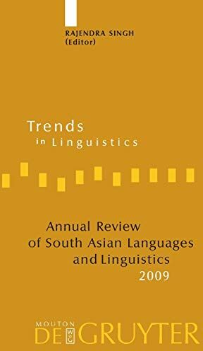 Rajendra Singh Annual Review Of South Asian Languages And Linguistics: 2009 (Trends In Linguistics. Studies And Monographs [Tilsm], 222)