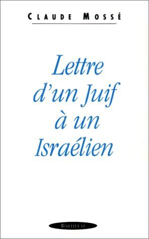 Mosse Lettre D'Un Juif À Un Israélien (Hors Collection)
