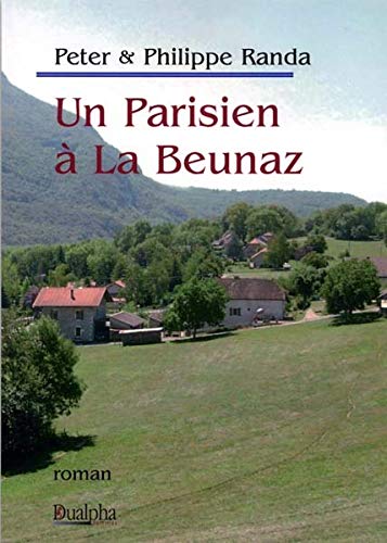 Philippe/peter Randa Un Parisien A La Beunaz