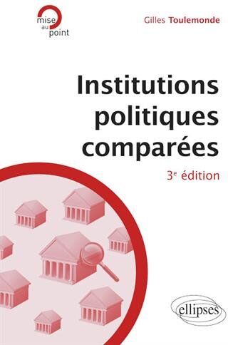 Gilles Toulemonde Institutions Politiques Comparées - 3e Édition