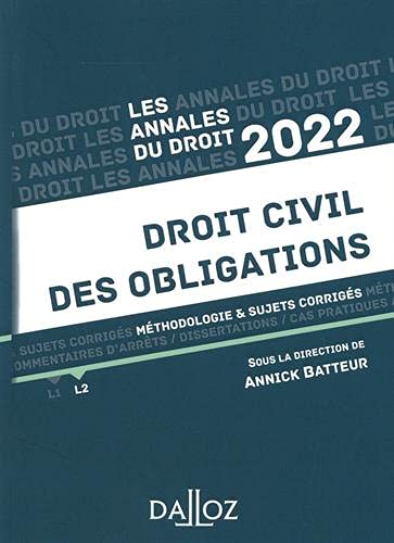Annick Batteur Annales Droit Civil Des Obligations 2022: Méthodologie & Sujets Corrigés
