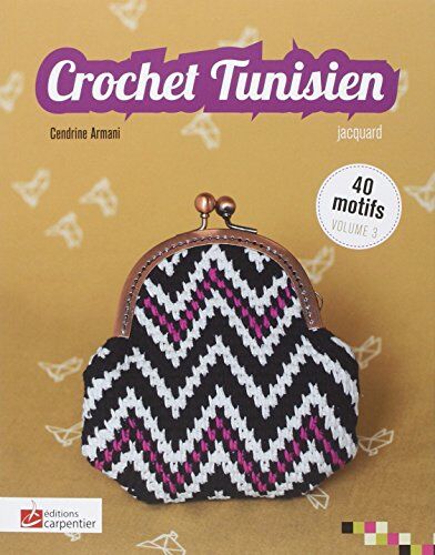 Cendrine Armani Crochet Tunisien : Volume 3, Jacquard