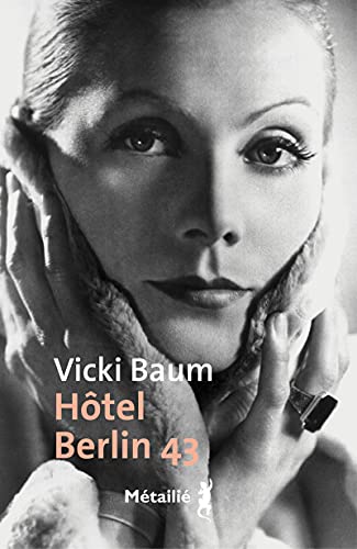 Vicki Baum Hôtel Berlin 43