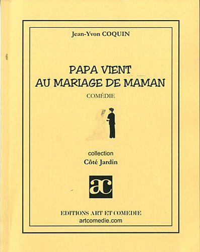 Jean-Yvon Coquin Papa Vient Au Mariage De Maman