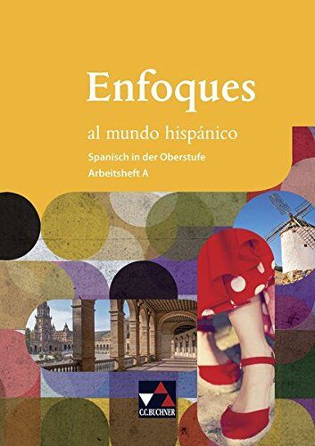 Anne-Katharina Brosius Enfoques Al Mundo Hispánico - Spanisch In Der Oberstufe / Enfoques Al Mundo Hispánico Ah A