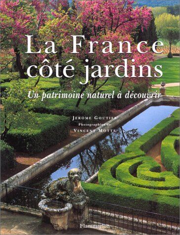 Jérôme Goutier La France Cote Jardins