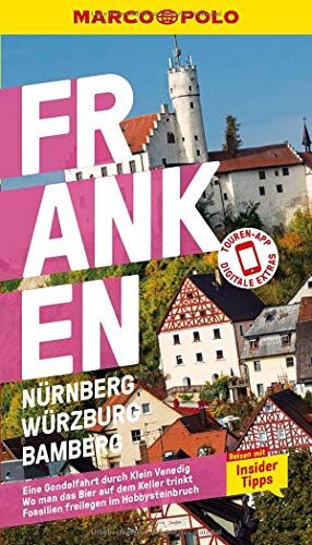 Nadine Luck Marco Polo Reiseführer Franken, Nürnberg, Würzburg, Bamberg: Reisen Mit Insider-Tipps. Inklusive Kostenloser Touren-App