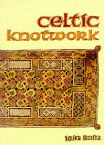 Iain Bain The Celtic Knotwork (Celtic Interest)