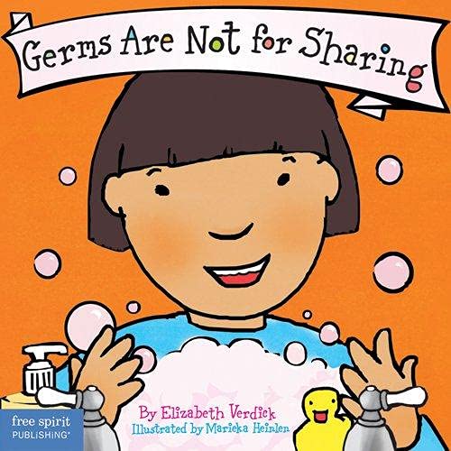 Elizabeth Verdick Germs Are Not For Sharing (The  Behavior Series)