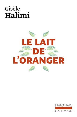 Gisèle Halimi Le Lait De L'Oranger