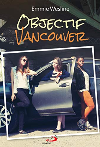 Emmie Wesline Objectif Vancouver