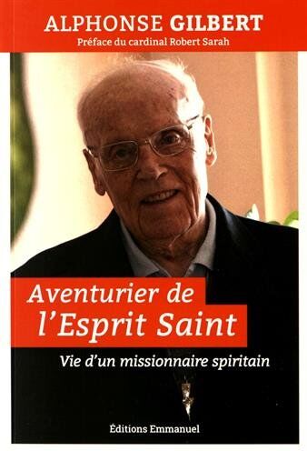 Alphonse Gilbert Aventurier De Lesprit Saint