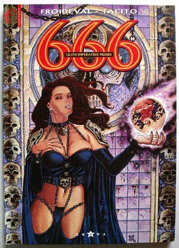 François Froideval 666, Tome 4 : Lilith Imperatrix Mundi