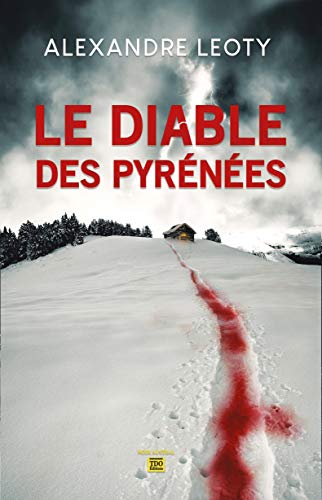 Alexandre Léoty Le Diable Des Pyrénées