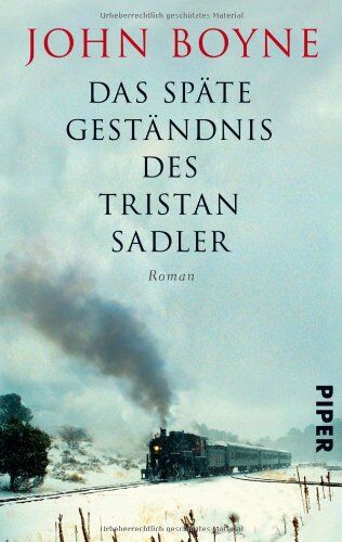 John Boyne Das Späte Geständnis Des Tristan Sadler: Roman