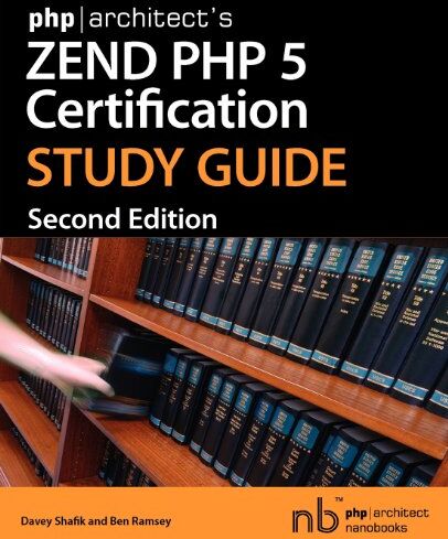 Davey Shafik Phparchitect'S Zend Php 5 Certification Study Guide